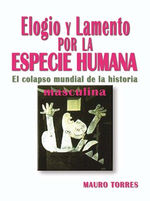 cover image of Elogio y lamento por la especie humana